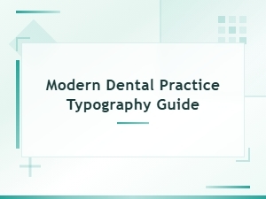 Modern Dental Practice Typography Guide for Professional Font Selection